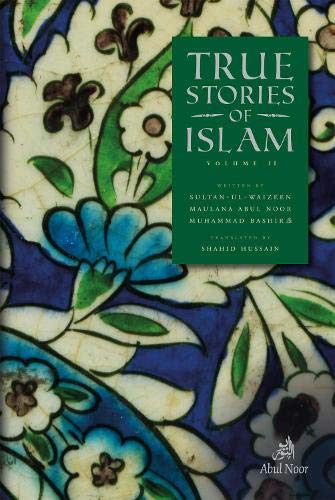 True Stories of Islam Volume II (Hardcover)