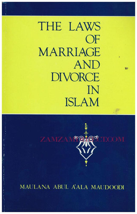The Laws Of Marriage And Divorce In Islam