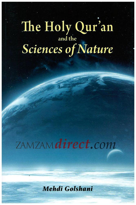 The Holy Qur'an and the Science of Nature