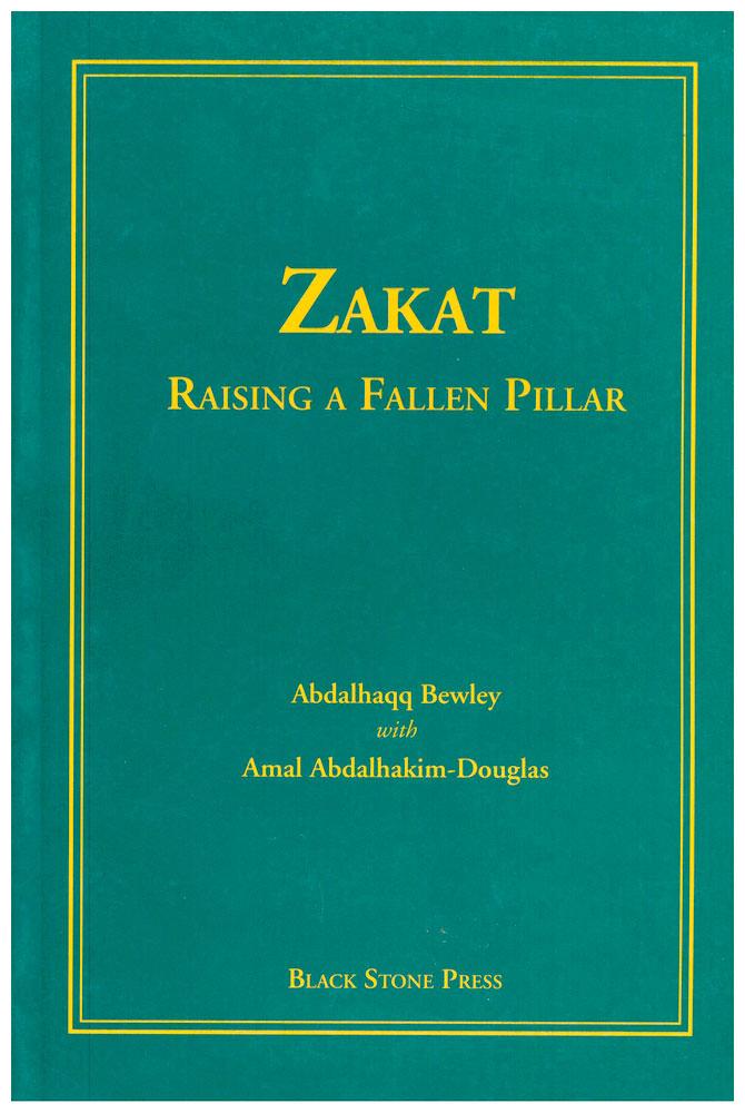 Zakat - Raising A Fallen Pillar