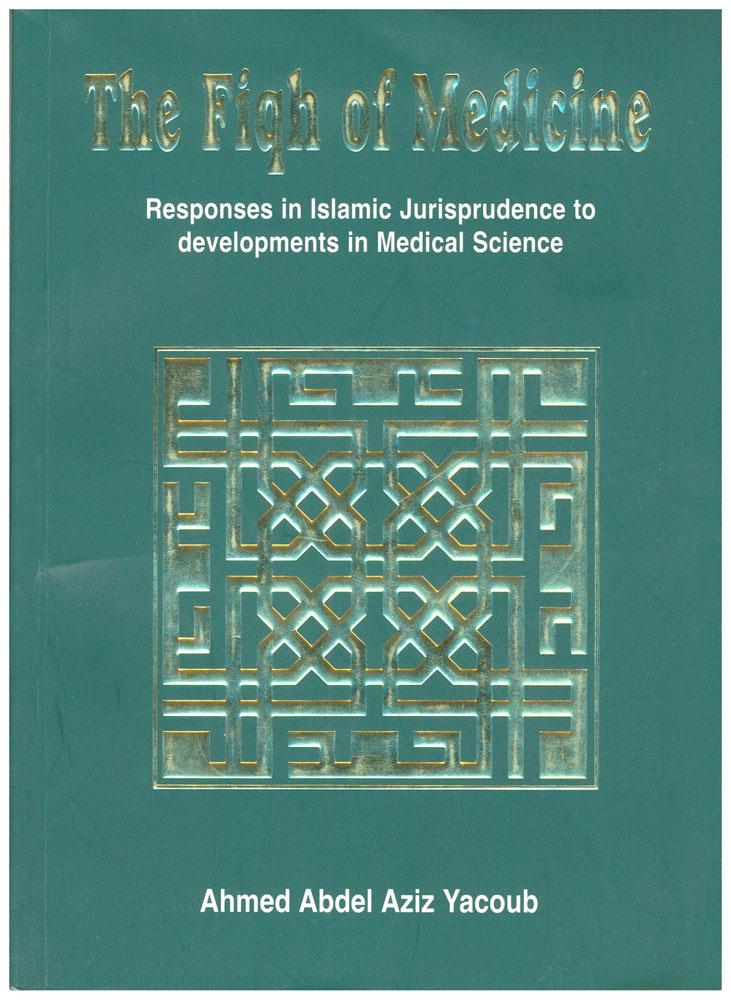 The Fiqh of Medicine