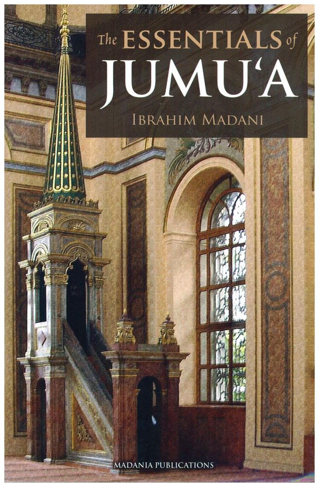 The Essentials of Jumu'a