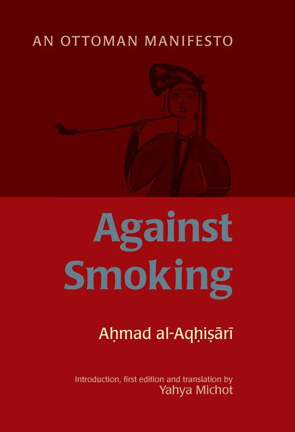 Against Smoking - An Ottoman Manifesto