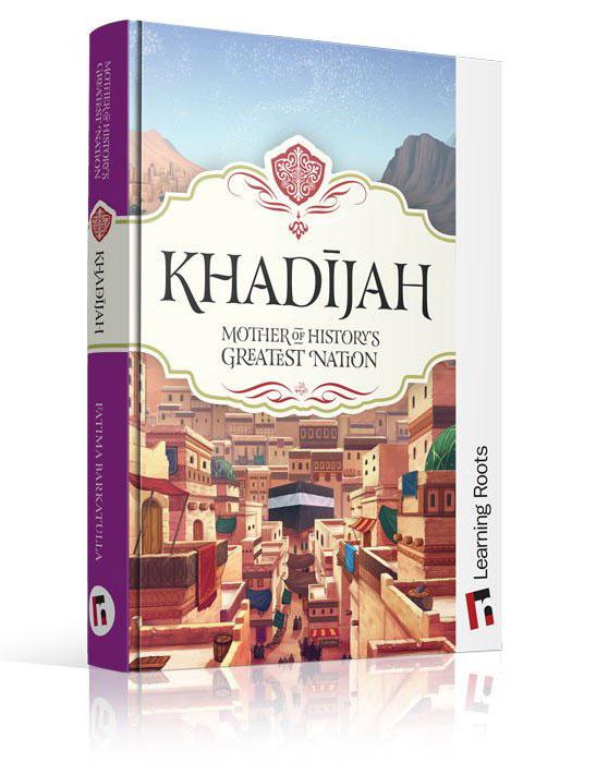Khadijah - Mother of History