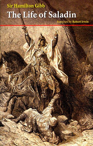 The Life of Saladin - Based on the Works of Baha Ad-Din and Imad Ad-Din