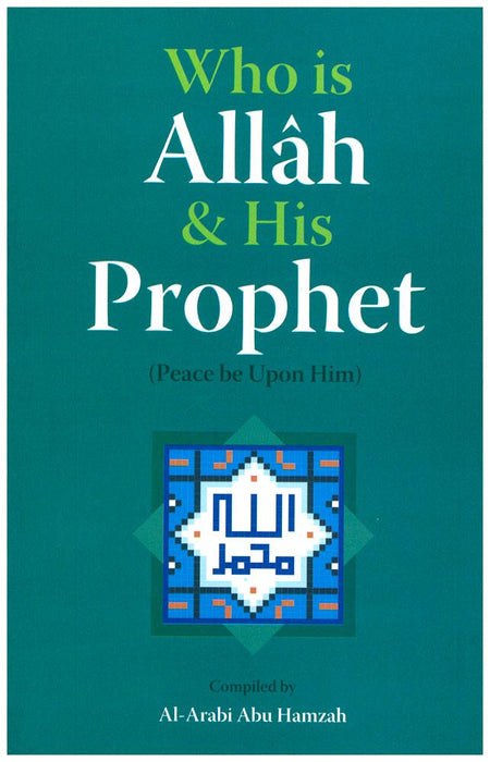 Who is Allah  His Prophet