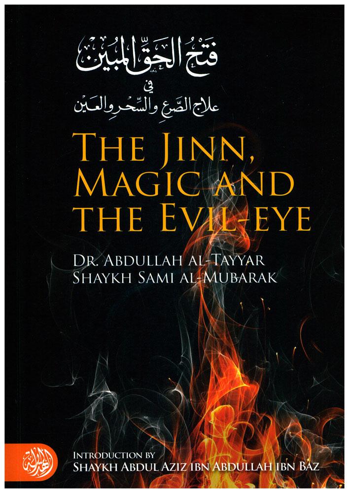 The Jinn, Magic and The Evil-eye