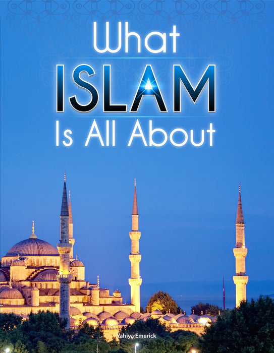 What Islam is All About (New Edition) Paperback