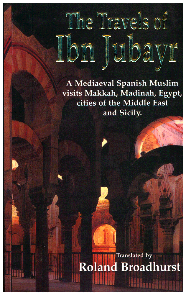 The Travels of Ibn Jubayr