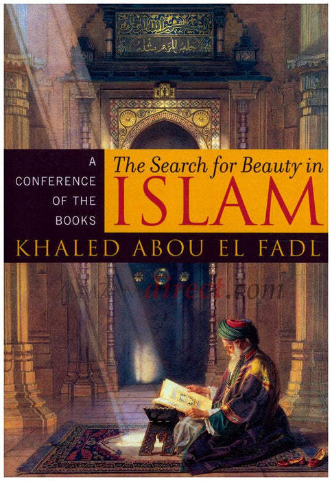 The Search for Beauty in Islam: A Conference of the Books