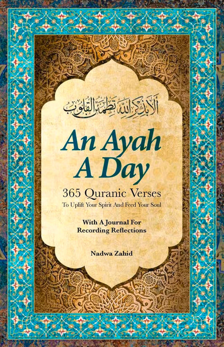 An Ayah a Day: 365 Quranic Verses To Uplift Your Spirit and Feed Your Soul (Paperback)