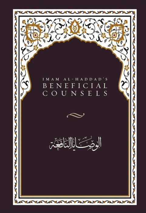 Imam al-Haddads Beneficial Counsels (Hardcover) by Imam al-Haddad