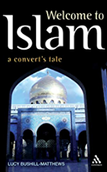 Welcome to Islam - A convert's tale
