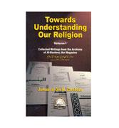 Towards Understanding Our Riligion (vol. 1)