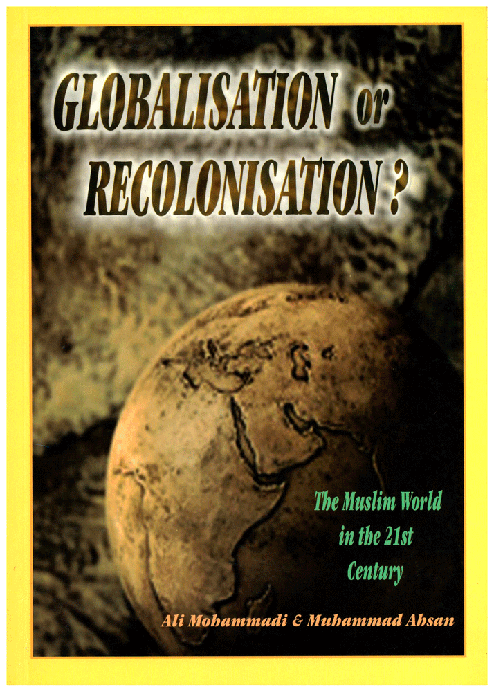 Globalisation or Recolonisation?