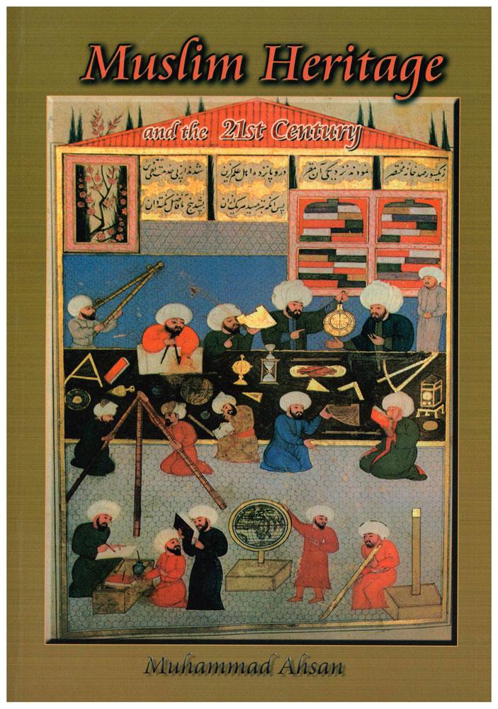 Muslim Heritage the 21st Century