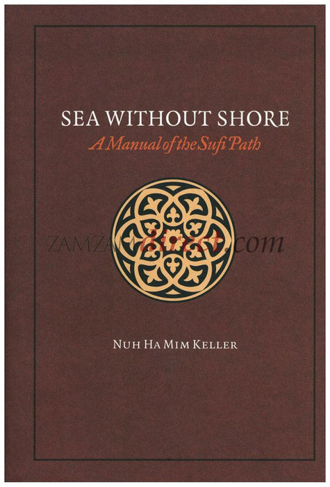 Sea Without Shore : A Manual of the Sufi Path