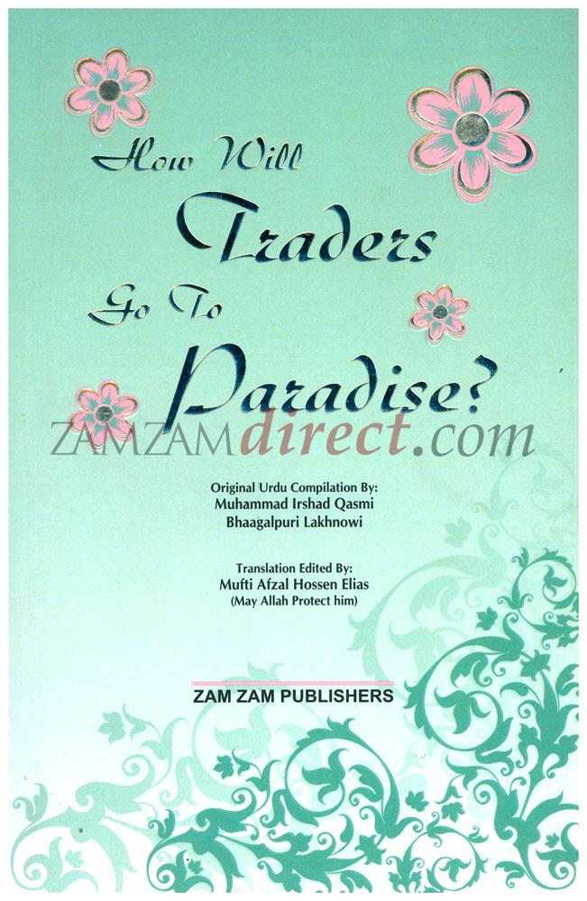 How will Traders go to Paradise ?