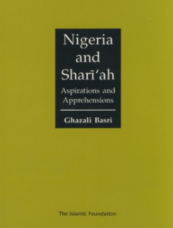 Nigeria and Shari'ah - Aspirations and Apprehensions