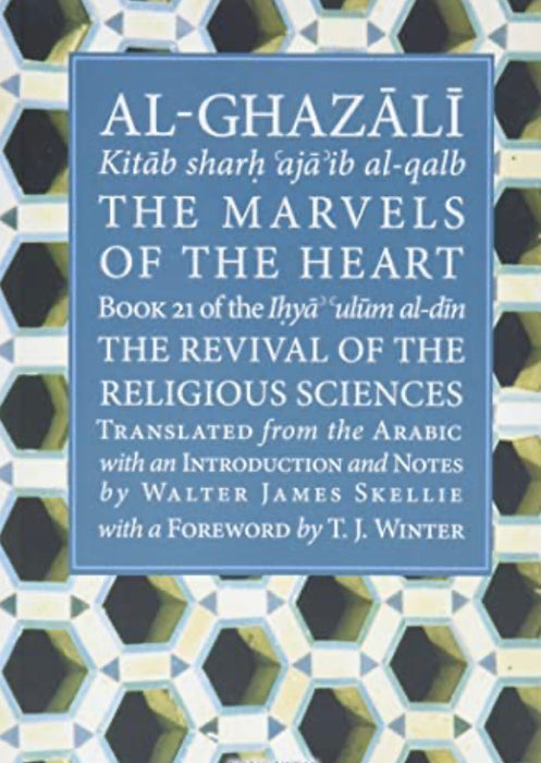 Al-Ghazali's  see Marvels of the Heart